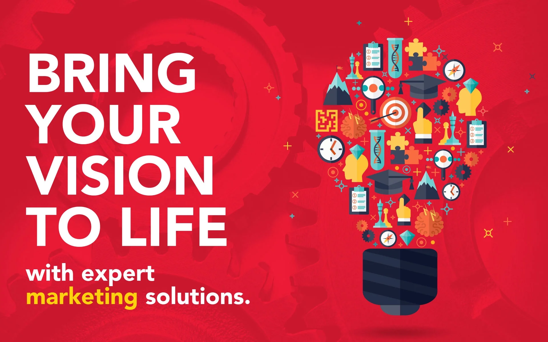 Bring your vision to life with expert marketing solutions