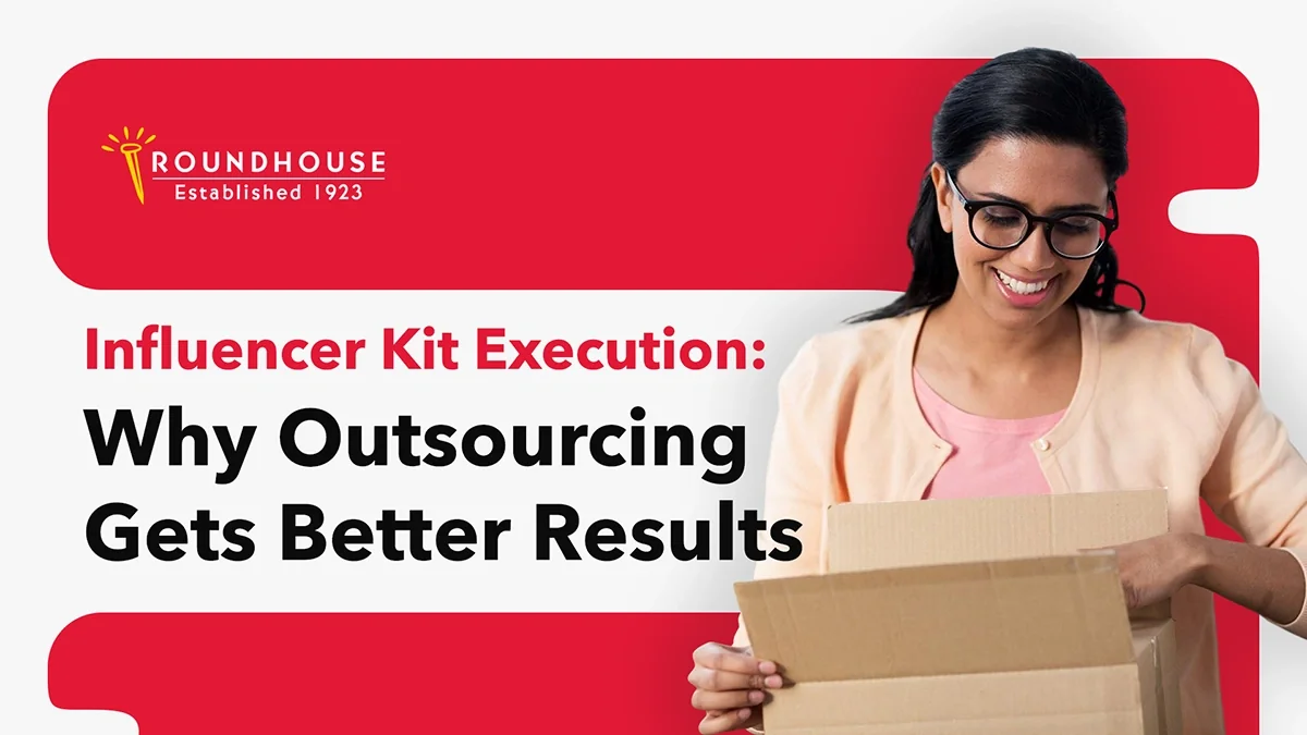Influencer Kit Execution: Why Outsourcing It Gets Better Results – blog header by Roundhouse Partners